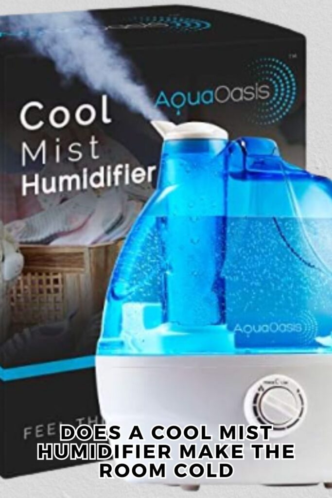 Does a Cool Mist Humidifier Make the Room Cold