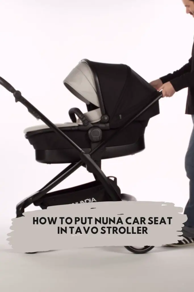 How to Put Nuna Car Seat in Tavo Stroller