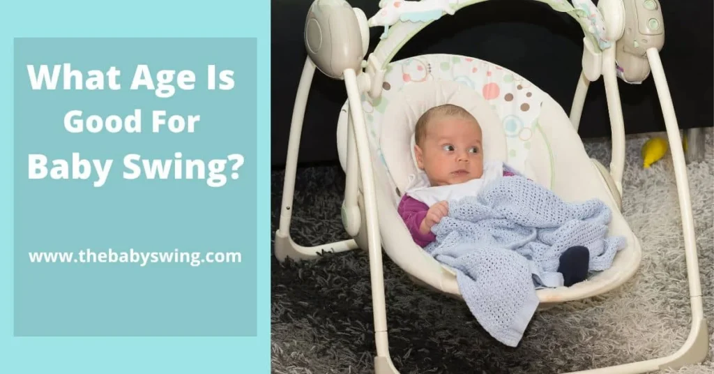 What age is good for baby swing