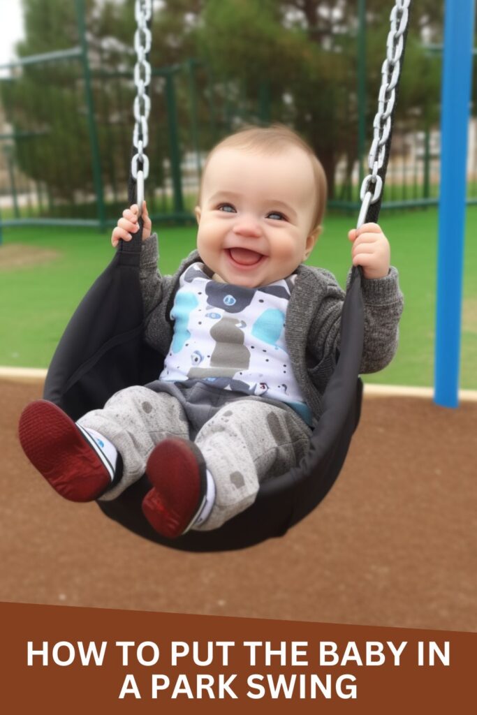 How to Put the Baby in a Park Swing